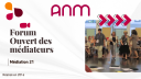 2016 : FORUM OUVERT et CRÉATION DE MEDIATION